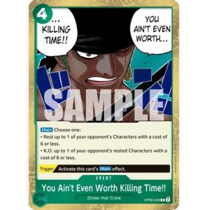 (TCG) – You Ain’t Even Worth Killing Time – OP06-039