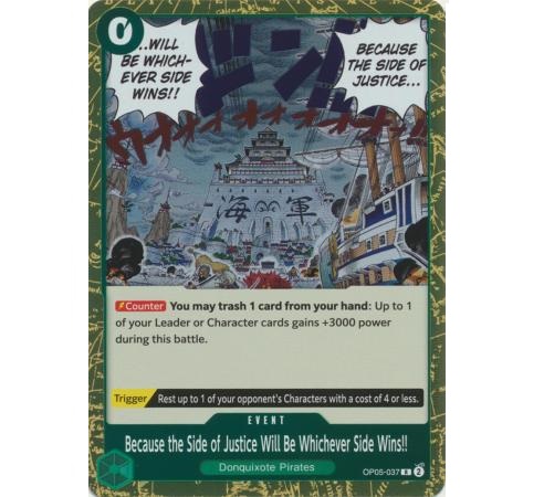 (TCG) – Because the Side of Justice Will Be Whichever Side Wins!! – OP05-037 (TCG) – Because the Side of Justice Will Be Whichever Side Wins!! – OP05-037