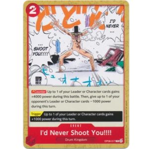 (TCG) – I’d Never Shoot You!!!! – OP08-017